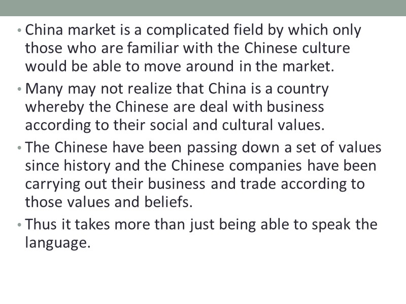 China market is a complicated field by which only those who are familiar with